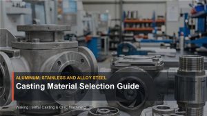 Casting Material Selection Guide cover image for Waking article