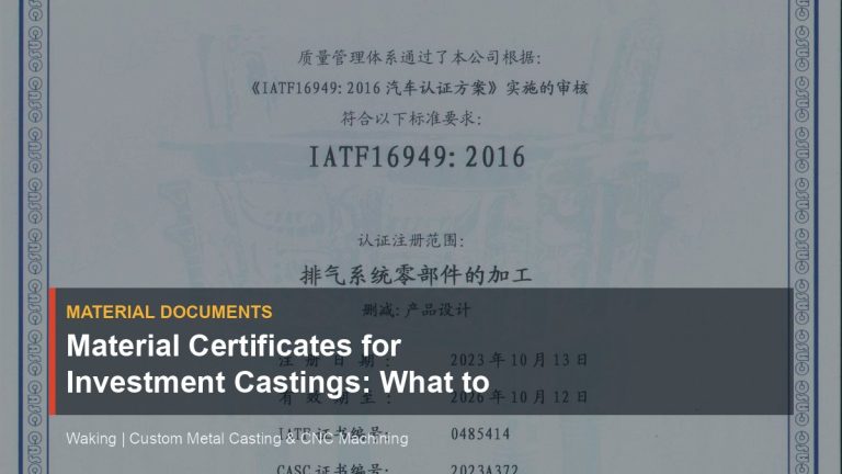 Material Certificates for Investment Castings: What to Request cover image for Waking article