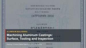Machining Aluminum Castings: Surface, Tooling and Inspection Notes cover image for Waking article